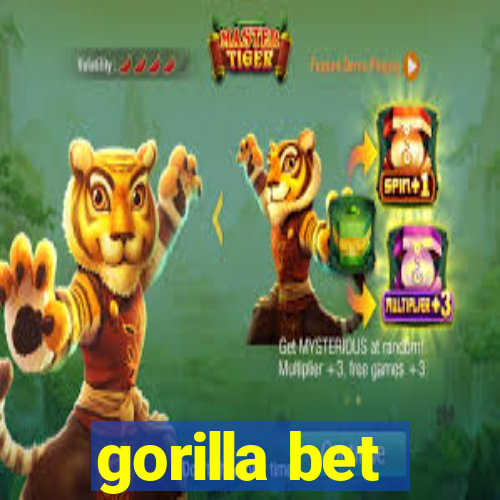 gorilla bet